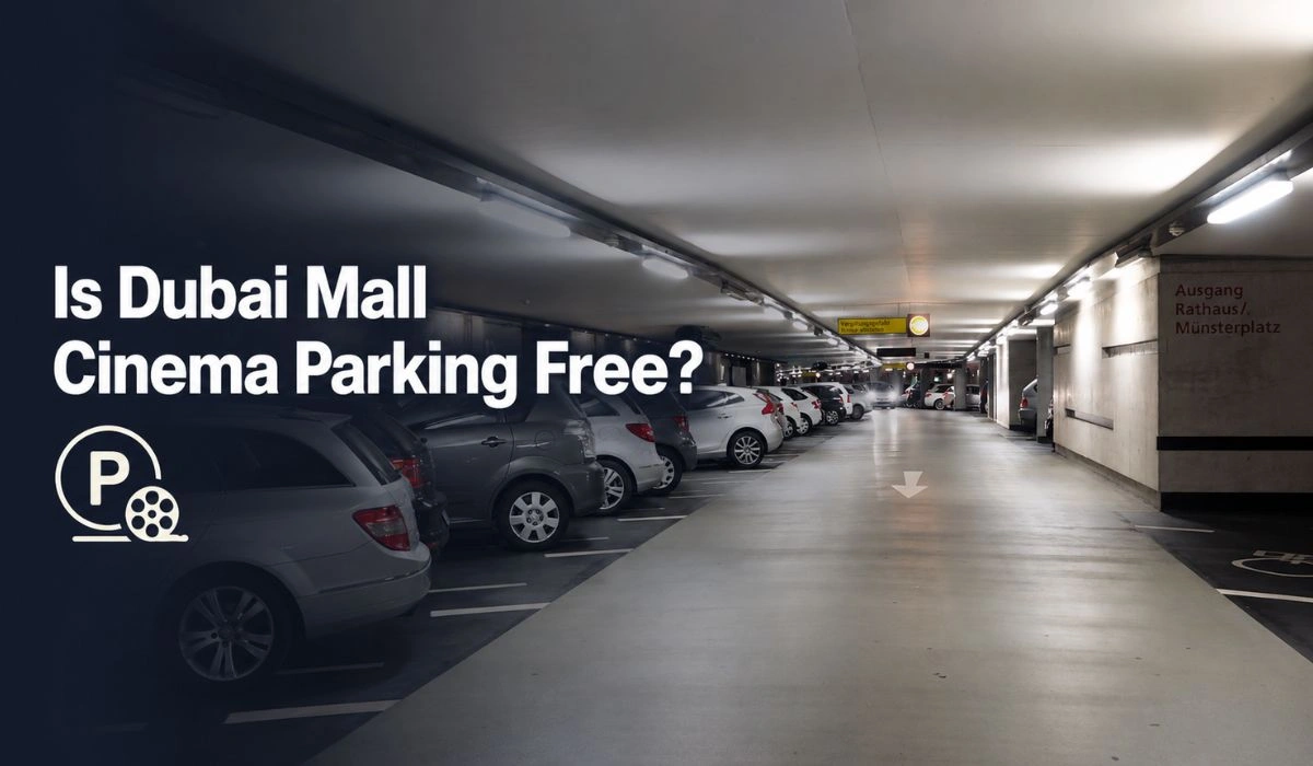 Is Dubai Mall Cinema Parking Free? text over an underground parking garage